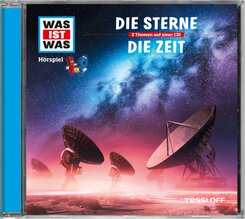 Die Zeit / Die Sterne, Audio-CD - Was ist was Hörspiele