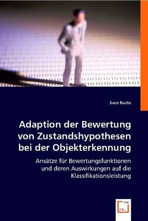 Adaption der Bewertung von Zustandshypothesen bei der Objekterkennung (eBook, PDF)