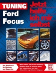 Jetzt helfe ich mir selbst: Tuning Ford Focus