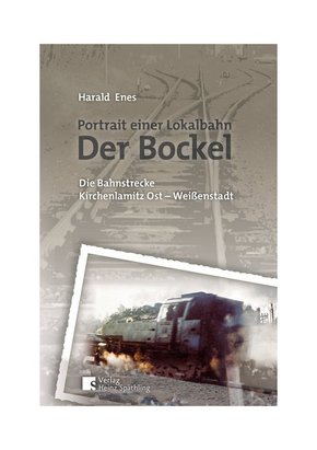 Der Bockel - Porträt einer Lokalbahn