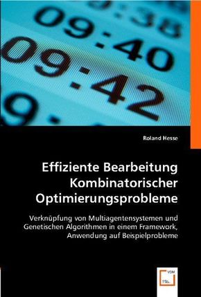 Effiziente Bearbeitung Kombinatorischer Optimierungsprobleme (eBook, PDF)