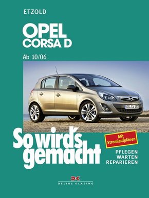 So wird's gemacht: Opel Corsa D 10/06-12/14
