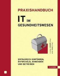 IT im Gesundheitswesen - Praxishandbuch