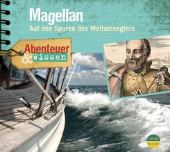 Abenteuer & Wissen: Magellan, 1 Audio-CD