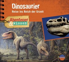 Abenteuer & Wissen: Dinosaurier, 1 Audio-CD