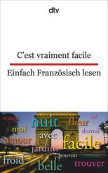 C'est vraiment facile Einfach Französisch lesen; Einfach Französisch lesen