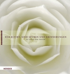 Was bleibt, sind Spuren und Erinnerungen