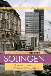 Aufgewachsen in Solingen in den 60er & 70er Jahren