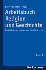 Arbeitsbuch Religion und Geschichte - Bd.2