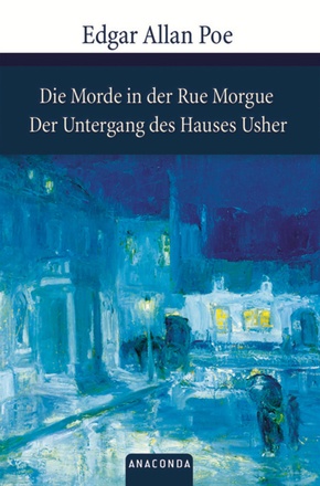 Die Morde in der Rue Morgue - Der Untergang des Hauses Usher