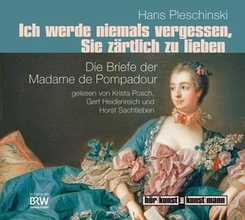 Ich werde niemals vergessen, Sie z&auml;rtlich zu lieben, 1 Audio-CD