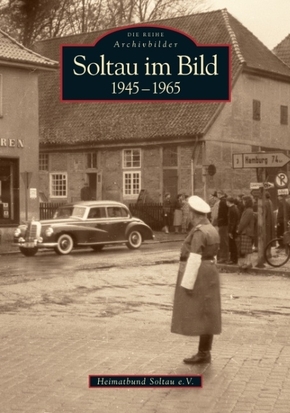 Soltau im Bild. 1945 bis 1965