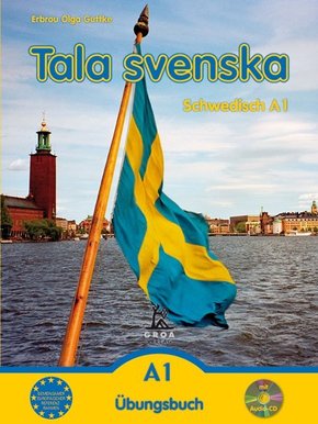 Tala svenska - Schwedisch / Tala svenska - Schwedisch A1, m. 1 Audio-CD