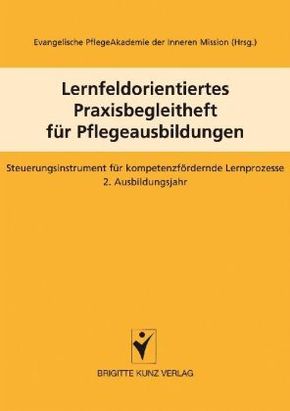 Lernfeldorientiertes Praxisbegleitheft für Pflegeausbildungen - Bd.2