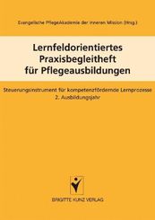 Lernfeldorientiertes Praxisbegleitheft für Pflegeausbildungen - Bd.2