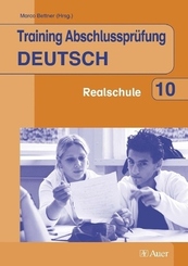 Training Abschlussprüfung Deutsch. Realschule