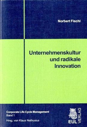 Unternehmenskultur und radikale Innovation