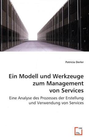 Ein Modell und Werkzeuge zum Management von Services (eBook, PDF)