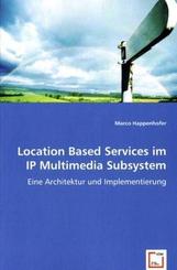 Location Based Services im IP Multimedia Subsystem (eBook, PDF)