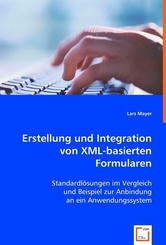Erstellung und Integration von XML-basierten Formularen (eBook, 15x22x0,6)