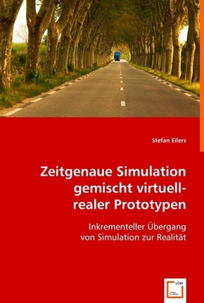 Zeitgenaue Simulation gemischt virtuell-realer Prototypen (eBook, PDF)