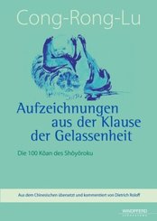 Cong-Rong-Lu - Aufzeichnungen aus der Klause der Gelassenheit