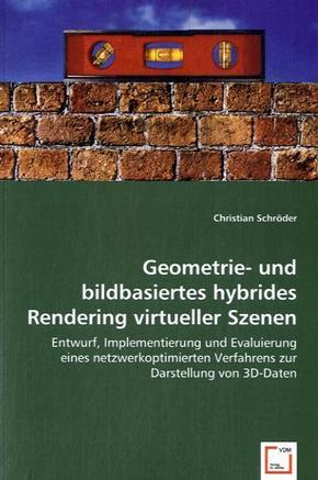 Geometrie- und bildbasiertes hybrides Rendering virtueller Szenen (eBook, PDF)