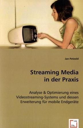 Streaming Media in der Praxis (eBook, 15x22x0,9)