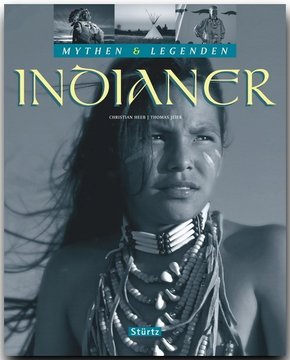 Indianer - Mythen & Legenden