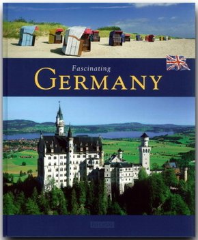 Fascinating Germany - Faszinierendes Deutschland