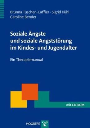 Soziale Ängste und soziale Angststörung im Kindes- und Jugendalter, m. CD-ROM