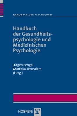 Handbuch der Gesundheitspsychologie und Medizinischen Psychologie