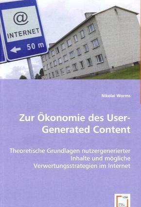 Zur Ökonomie des User-Generated Content (eBook, PDF)