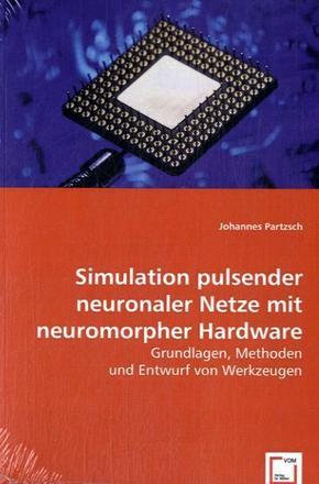 Simulation pulsender neuronaler Netze mit neuromorpher Hardware (eBook, 15x22x0,7)