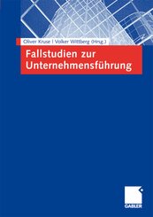 Fallstudien zur Unternehmensführung