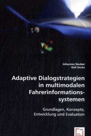 Adaptive Dialogstrategien in multimodalen Fahrerinformationssystemen (eBook, PDF)