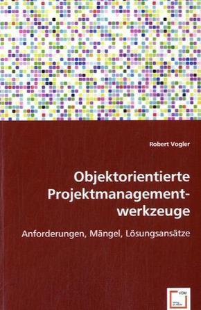 Objektorientierte Projektmanagementwerkzeuge (eBook, PDF)