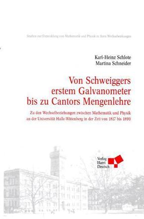 Von Schweiggers erstem Galvanometer bis zu Cantors Mengenlehre