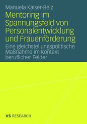 Mentoring im Spannungsfeld von Personalentwicklung und Frauenförderung