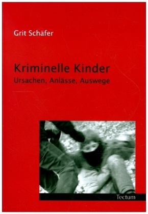 Kriminelle Kinder