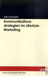 Kommunikationsstrategien im Lifestyle-Marketing