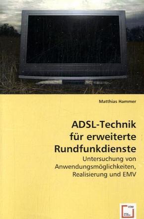 ADSL-Technik für erweiterte Rundfunkdienste (eBook, PDF)