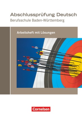 Abschlussprüfung Deutsch - Berufsschule Baden-Württemberg