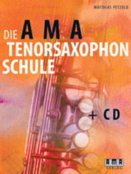Die AMA-Tenorsaxophonschule, m. Audio-CD