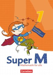 Super M - Mathematik für alle - Östliche Bundesländer und Berlin - 1. Schuljahr