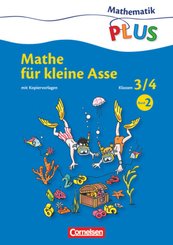 Mathematik plus - Grundschule - Mathe für kleine Asse - 3./4. Schuljahr - Bd.2