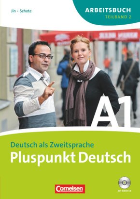 Pluspunkt Deutsch - Der Integrationskurs Deutsch als Zweitsprache - Ausgabe 2009 - A1: Teilband 2