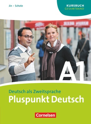 Pluspunkt Deutsch - Der Integrationskurs Deutsch als Zweitsprache - Ausgabe 2009 - A1: Gesamtband