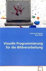Visuelle Programmierung für die Bildverarbeitung (eBook, 15x22x1,3)