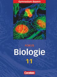 Fokus Biologie - Oberstufe - Gymnasium Bayern - 11. Jahrgangsstufe